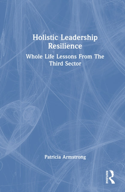 Book cover of: Holistic Leadership Resilience