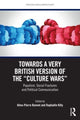 Book cover of: Towards a Very British Version of the “Culture Wars”