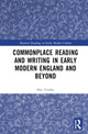 Book cover of: Commonplace Reading and Writing in Early Modern England and Beyond. By: Hao Tianhu