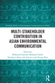 Book cover of: Multi-Stakeholder Contribution in Asian Environmental Communication. By: Mohamad Saifudin Saleh