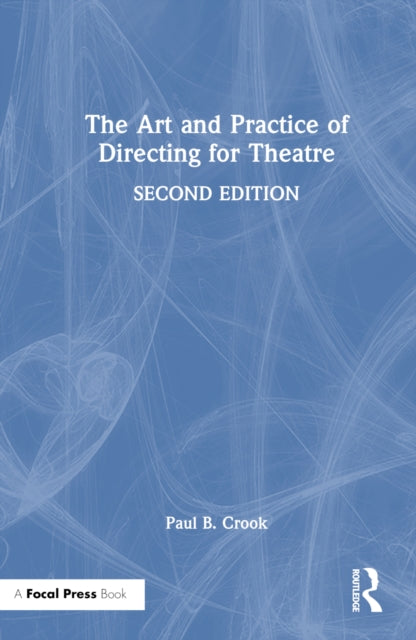 Book cover of: Art and Practice of Directing for Theatre