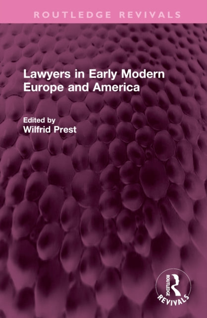 Book cover of: Lawyers in Early Modern Europe and America. By: Wilfrid Prest