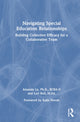 Book cover of: Navigating Special Education Relationships. By: Amanda Ly