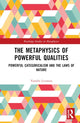 Book cover of: Metaphysics of Powerful Qualities. By: Vassilis Livanios