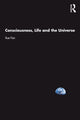 Book cover of: Consciousness, Life and the Universe. By: Xue Fan
