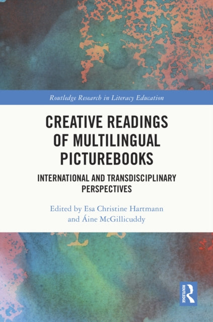 Book cover of: Creative Readings of Multilingual Picturebooks. By: Esa Christine Hartmann