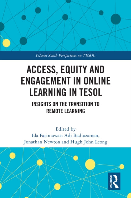 Book cover of: Access, Equity and Engagement in Online Learning in TESOL. By: Ida Fatimawati Adi Badiozaman