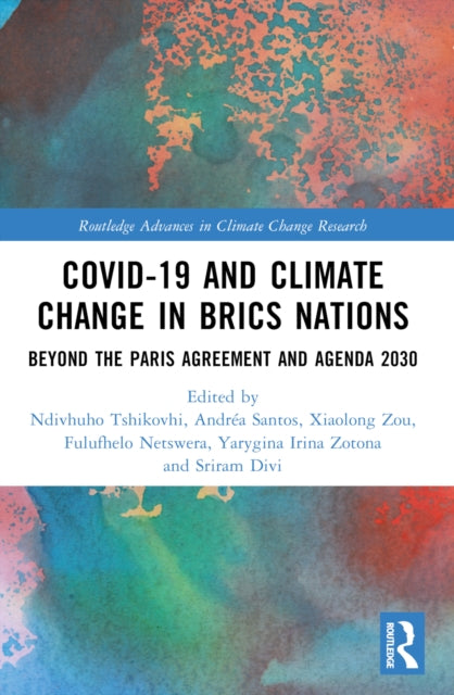 Book cover of: COVID-19 and Climate Change in BRICS Nations. By: Ndivhuho Tshikovhi