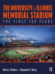 Book cover of: University of Illinois Memorial Stadium. By: Kevin Hinders