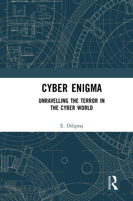 Book cover of: Cyber Enigma. By: E. Dilipraj