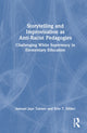 Book cover of: Storytelling and Improvisation as Anti-Racist Pedagogies