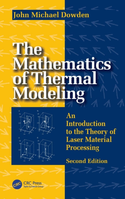 Book cover of: Mathematics of Thermal Modeling. By: John Michael Dowden