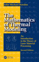 Book cover of: Mathematics of Thermal Modeling. By: John Michael Dowden
