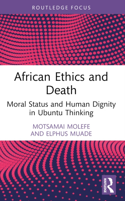 Book cover of: African Ethics and Death
