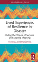 Book cover of: Lived Experiences of Resilience in Disaster. By: Theresia Citraningtyas
