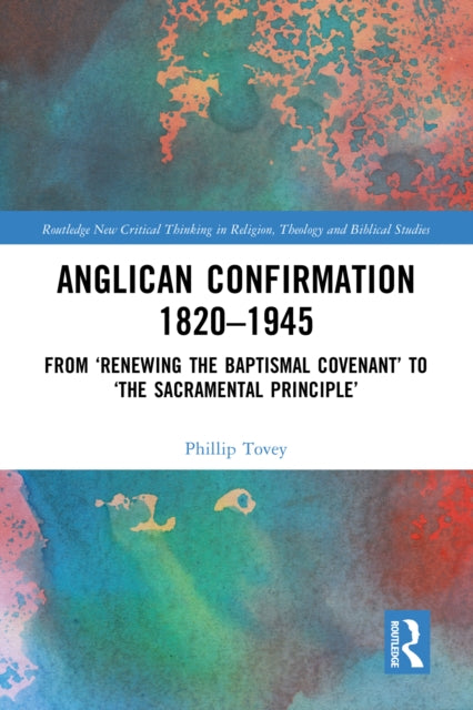 Book cover of: Anglican Confirmation 1820-1945