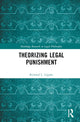 Book cover of: Theorizing Legal Punishment. By: Richard L. Lippke