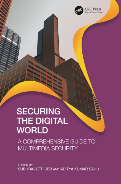 Book cover of: Securing the Digital World. By: Subhrajyoti Deb