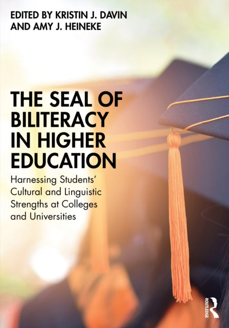 Book cover of: Seal of Biliteracy in Higher Education. By: Kristin J. Davin