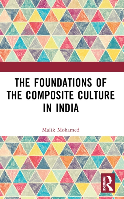 Book cover of: Foundations of the Composite Culture in India