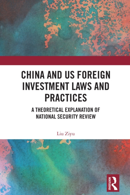 Book cover of: China and US Foreign Investment Laws and Practices. By: Liu Ziyu
