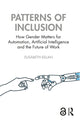 Book cover of: Patterns of Inclusion. By: Elisabeth Kelan