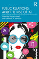 Book cover of: Public Relations and the Rise of AI. By: Regina Luttrell