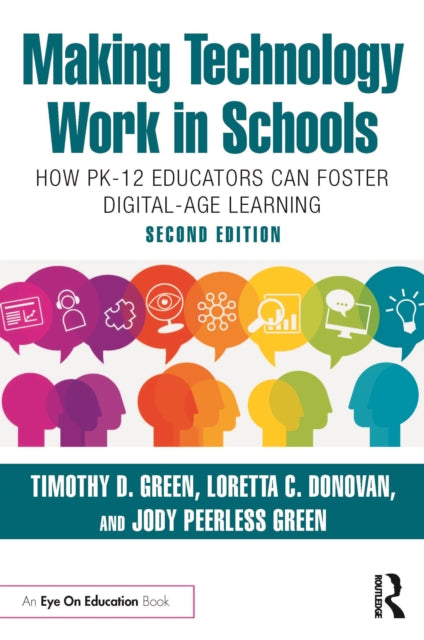 Book cover of: Making Technology Work in Schools. By: Timothy D. Green