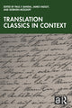 Book cover of: Translation Classics in Context. By: Paul F. Bandia