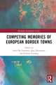 Book cover of: Competing Memories of European Border Towns. By: Steen Bo Frandsen