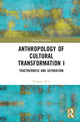 Book cover of: Anthropology of Cultural Transformation I. By: Xudong Zhao