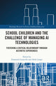 Book cover of: School Children and the Challenge of Managing AI Technologies. By: Emanuela Guarcello