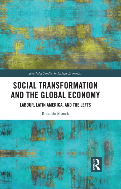Book cover of: Social Transformation and the Global Economy. By: Ronaldo Munck