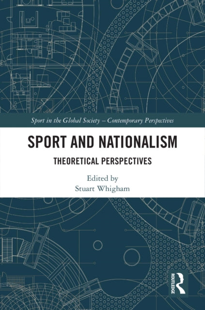 Book cover of: Sport and Nationalism. By: Stuart Whigham