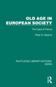 Book cover of: Old Age in European Society