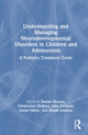 Book cover of: Understanding and Managing Neurodevelopmental Disorders in Children and Adolescents. By: Denise Maricle