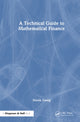 Book cover of: Technical Guide to Mathematical Finance. By: Derek Zweig