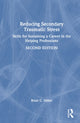 Book cover of: Reducing Secondary Traumatic Stress