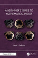 Book cover of: Beginner’s Guide to Mathematical Proof. By: Mark J. Debonis