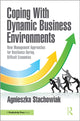 Book cover of: Coping With Dynamic Business Environments. By: Agnieszka Stachowiak