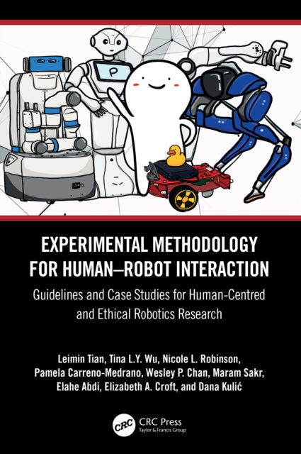 Book cover of: Experimental Methodology for Human–Robot Interaction. By: Leimin Tian