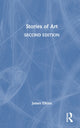 Book cover of: Stories of Art. By: James Elkins