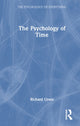Book cover of: Psychology of Time. By: Richard Gross