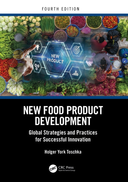 Book cover of: New Food Product Development. By: Holger York Toschka