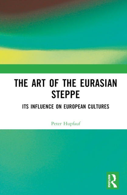 Book cover of: Art of the Eurasian Steppe