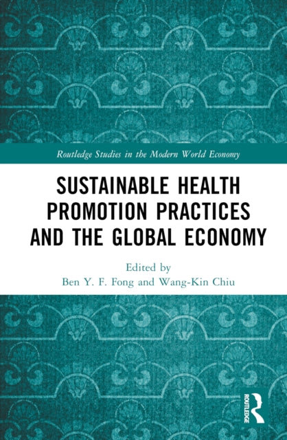 Book cover of: Sustainable Health Promotion Practices and the Global Economy