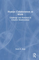 Book cover of: Human Collaboration at Work. By: David N. Berg