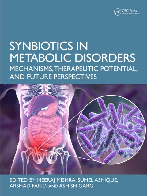 Book cover of: Synbiotics in Metabolic Disorders. By: Neeraj Mishra