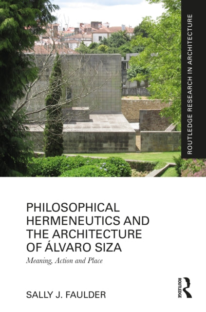 Book cover of: Philosophical Hermeneutics and the Architecture of Alvaro Siza