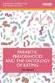 Book cover of: Parasitic Personhood and the Ontology of Eating
